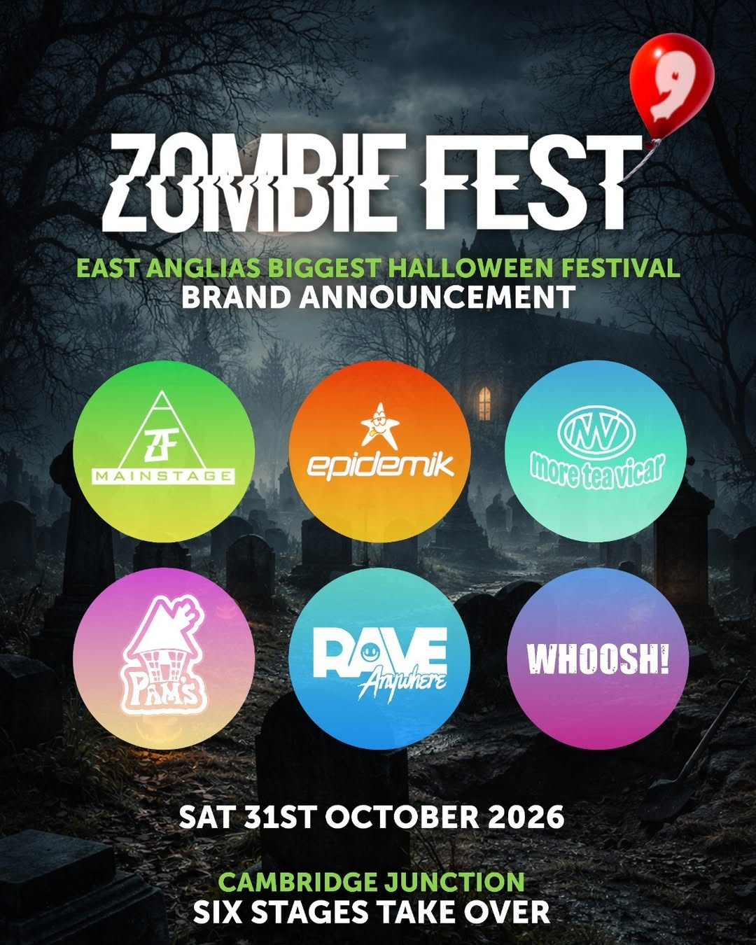 Zombie Fest 9 official 2026 artwork — moonlit graveyard, ZOMBIE FEST logo with red ‘9’ balloon, six stage roundels (Mainstage, Epidemik, More Tea Vicar, Pam’s, Rave Anywhere, Whoosh!), Saturday 31 October 2026, Cambridge Junction, six stages take over.
